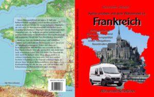 Kultur erleben mit dem Wohnmobil in Frankreich Kultur erleben mit dem Wohnmobil in Frankreich