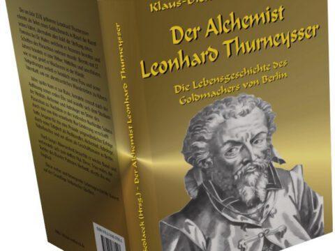 Der Alchemist Leonhard Thurneysser Der Alchemist Leonhard Thurneysser