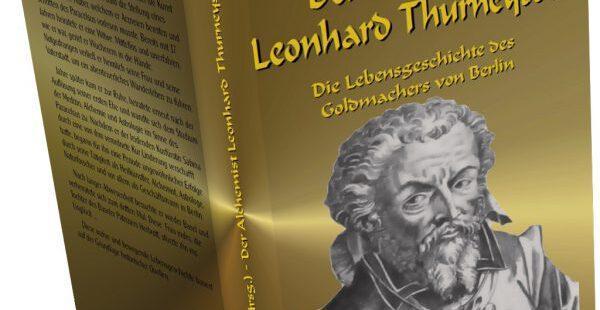 Der Alchemist Leonhard Thurneysser Der Alchemist Leonhard Thurneysser