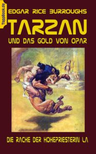 Tarzan und das Gold von Opar Tarzan und das Gold von Opar