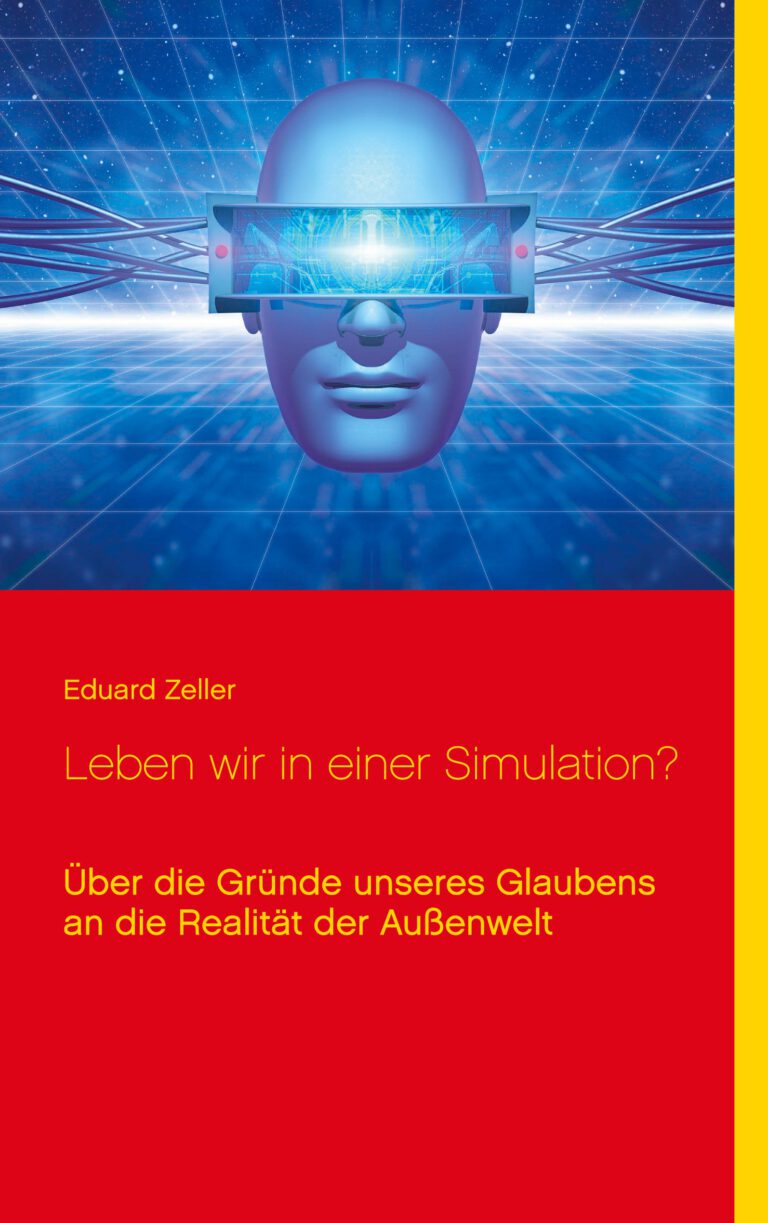 Leben wir in einer Simulation? Leben wir in einer Simulation?