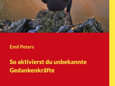 So aktivierst du unbekannte Gedankenkräfte So aktivierst du unbekannte Gedankenkräfte