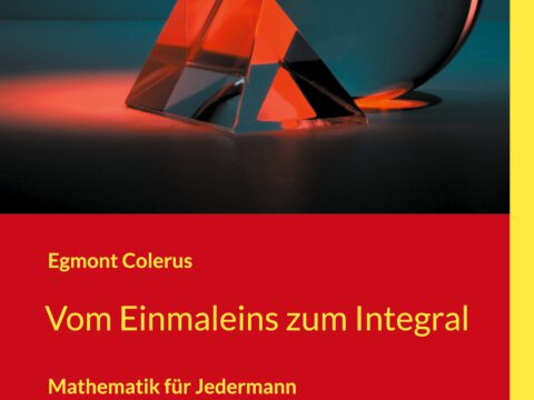 Vom Einmaleins zum Integral Vom Einmaleins zum Integral