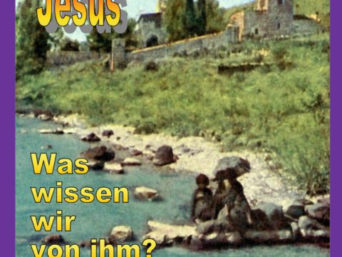 Der geschichtliche Jesus Der geschichtliche Jesus