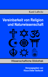 Vereinbarkeit von Religion und Naturwissenschaft Vereinbarkeit von Religion und Naturwissenschaft