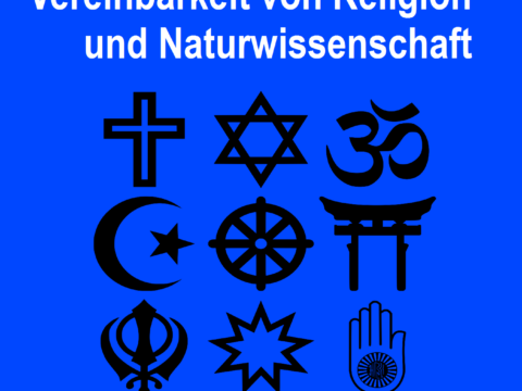 Vereinbarkeit von Religion und Naturwissenschaft Vereinbarkeit von Religion und Naturwissenschaft