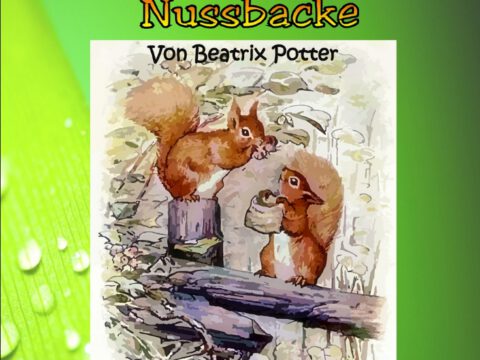 Die Geschichte des Eichhörnchens Nussbacke Die Geschichte des Eichhörnchens Nussbacke