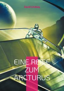 Eine Reise zum Arcturus Eine Reise zum Arcturus
