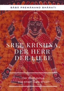 Sree Krishna, der Herr der Liebe Sree Krishna, der Herr der Liebe