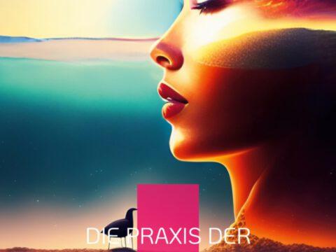 Die Praxis der Autosuggestion Die Praxis der Autosuggestion